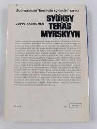 Syöksy teräsmyrskyyn : suomalaisten syöksypommituslentäjien vaiheita sodan kurimuksessa