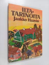 Iltatarinoita : Kolmekymmentä tarinaa lapsenlapsenlapselleen Ida Katariinalle