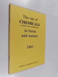 The Use of Chemicals (other Than Herbicides) in Forest and Nursery - 1983