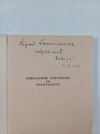 Urheilumme nykyhetki ja tulevaisuus (tekijän omiste)