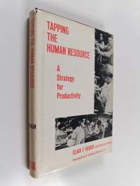 Tapping the Human Resource - A Strategy for Productivity