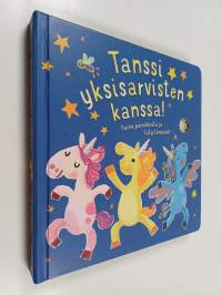 Tanssii yksisarvisten kanssa - äänekäs kirja