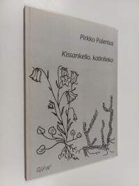 Kissankello, katinlieko : runoja (signeerattu)