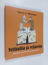 Velikultia ja veijareita : pienet profeetat ja apostolit