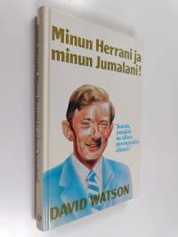 Minun Herrani ja minun Jumalani!