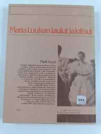 Maria Luukan laulut ja loitsut - tutkimus läntisimmän Inkerin suomalaisperinteestä