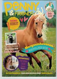 Penny &amp; frends, 32 sivua iloisia sioita hevosista ja vähän muistakin eläimisä. Hevonen maastossa ym. Hevosjulisteit ja pupu juliste.