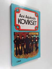 Kovikset : nuorisoromaani koulumaailmasta