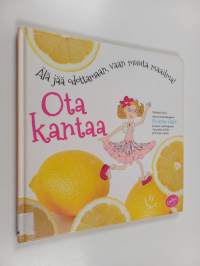 Ota kantaa - Älä jää odottamaan vaan muuta maailma!