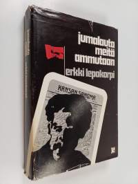 Jumalauta, meitä ammutaan