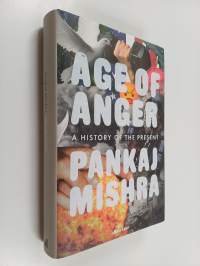 Age of anger : a history of the present