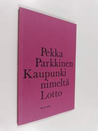 Kaupunki nimeltä Lotto