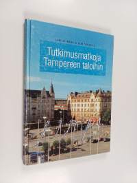 Tutkimusmatkoja Tampereen taloihin