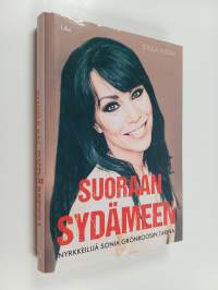 Suoraan sydämeen : nyrkkeilijä Sonia Grönroosin tarina (UUDENVEROINEN)