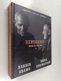 Renegades : born in the USA : unelmat, myytit, musiikki