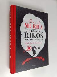 Alussa oli murha : johtolankoja rikoskirjallisuuteen