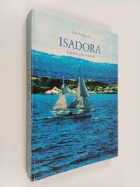Isadora : legenda ja sen miehistö