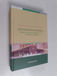 Hyvinvointioikeus : kirjoituksia oikeudesta ja hyvinvoinnista