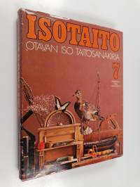 Isotaito - Otavan iso taitosanakirja 7 : Silkkipaino - Öljyvärimaalaus