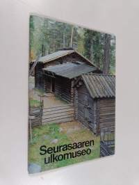 Seurasaaren ulkomuseo : opas