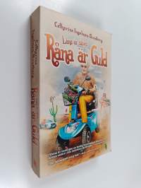 Låna är silver, råna är guld