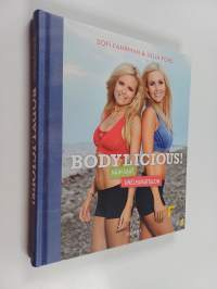 Bodylicious! : näin saat unelmavartalon