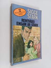 rentvådd ; ensam är stark