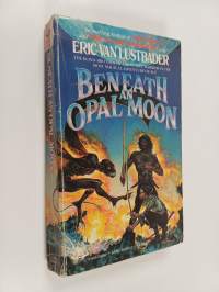 Beneath An Opal Moon
