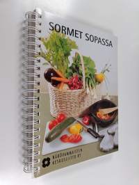Sormet sopassa : keittokirja hyvän ruuan ystäville
