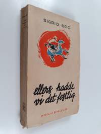 Ellers hadde vi det festlig