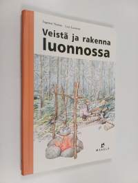 Veistä ja rakenna luonnossa