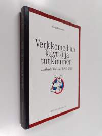 Verkkomedian käyttö ja tutkiminen : Iltalehti online 1995-2001