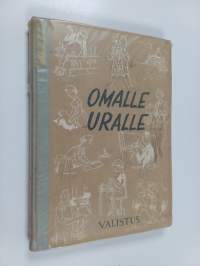 Omalle uralle : kansalaiskoulun ammatinvalinnan oppikirja