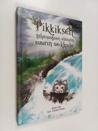 Pikkiksen tähänastisen elämän suurin seikkailu