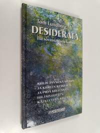 Desiderata : elä sovussa itsesi kanssa (signeerattu, tekijän omiste)