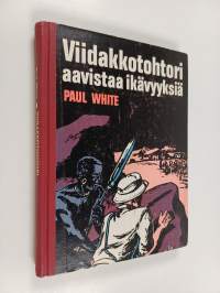 Viidakkotohtori aavistaa ikävyyksiä