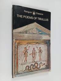 The Poems of Tibullus : with the Tibullan collection