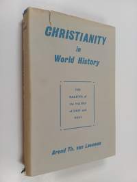 Christianity in world history : the meeting of the faiths of east and west