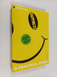 Introducing Happiness - A Practical Guide