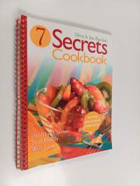 Seven Secrets Cookbook - Healthy Cuisine Your Family Will Love