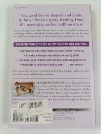 The No-Cry Potty Training Solution : Gentle Ways to Help Your Child Say Good-Bye to Diapers