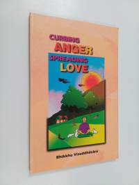 Curbing anger, spreading love
