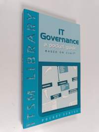IT Governance - A Pocket Guide Based on COBIT