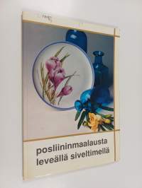 Posliininmaalausta leveällä siveltimellä