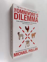 The omnivore&#039;s dilemma : the search for a perfect meal in a fast-food world