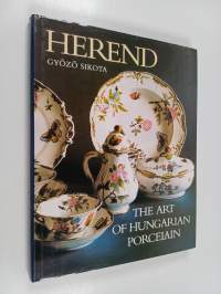 Herend - The Art of Hungarian Porcelain