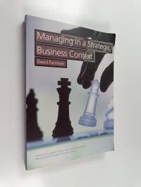 Managing in a Strategic Business Context