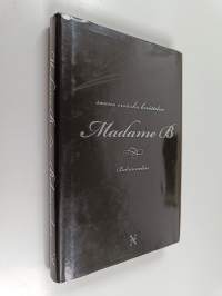Madame B : bekännelser
