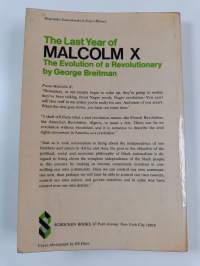 The last year of Malcolm X. : the evolution of a revolutionary