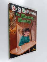 A to Z Mysteries : The Missing Mummy